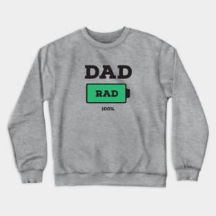 100% RAD DAD Crewneck Sweatshirt